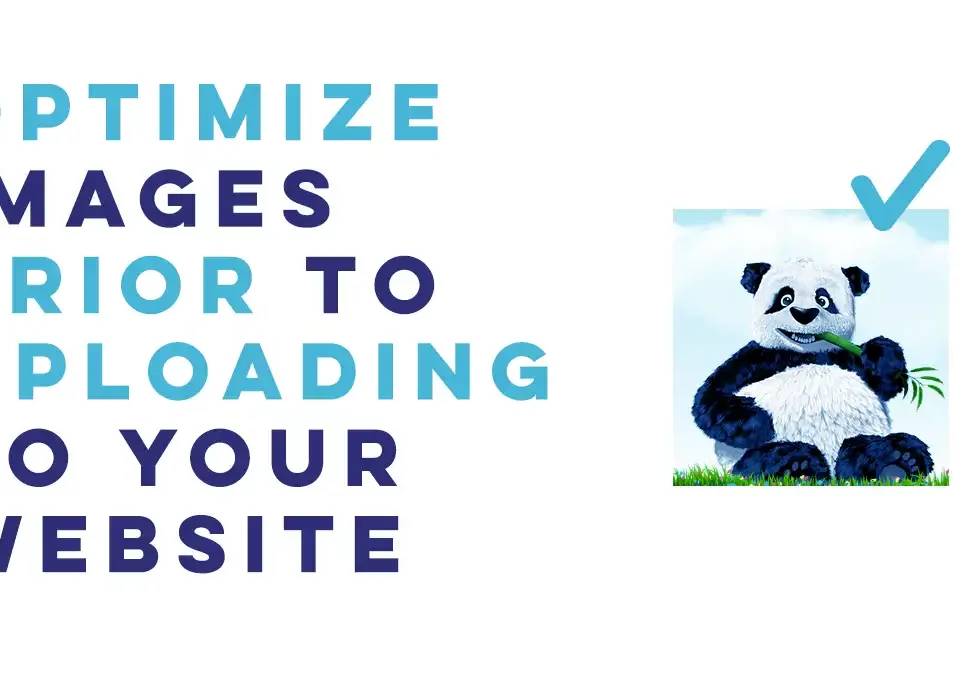 TinyPNG Panda next to a title "Optimize Images Prior to Uploading to Your Website"